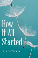 How It All Started 1662448600 Book Cover
