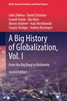A Big History of Globalization, Vol. I: From the Big Bang to Modernity (World-Systems Evolution and Global Futures) 3032336252 Book Cover