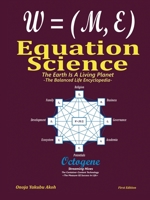 Equation Science: The Earth is a Living Planet -The Balanced Life Encyclopedia- 1684710340 Book Cover
