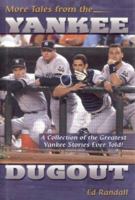 More Tales from the Yankee Dugout 1582614938 Book Cover