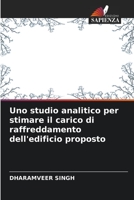 Uno studio analitico per stimare il carico di raffreddamento dell'edificio proposto 6205786028 Book Cover