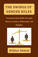 The Swings of Gender Roles B0FJCG34GX Book Cover