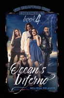 Ocean's Inferno: The Hollywood High Chronicles - Book 4 1960378228 Book Cover