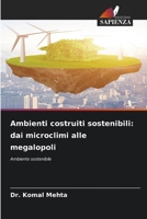 Ambienti costruiti sostenibili: dai microclimi alle megalopoli 6209603440 Book Cover