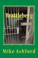 Brattleberg: prison suspense thriller 1492856061 Book Cover