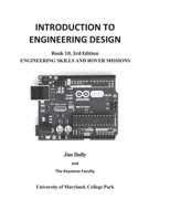 INTRODUCTION TO ENGINEERING DESIGN, Engineering Skills and Rover Missions: Book 10 3rd Edition 1935673521 Book Cover
