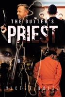 The Gutter's Priest 1662454708 Book Cover