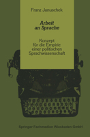 Arbeit an Sprache: Konzept Fur Die Empirie Einer Politischen Sprachwissenschaft 3531118331 Book Cover