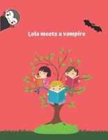 Lola meets a vampire B0C1J2N5NS Book Cover