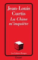 La Chine m'inquiète 2246113628 Book Cover