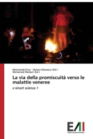 La via della promiscuità verso le malattie veneree: x-smart scienza 1 (Italian Edition) 6200831890 Book Cover