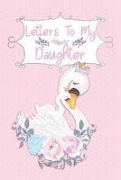 Letters To My Daughter Keepsake Journal: Blank Lined Journal New Moms Gift Decorated Interior 1691051934 Book Cover