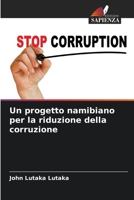 Un progetto namibiano per la riduzione della corruzione (Italian Edition) 6207879082 Book Cover