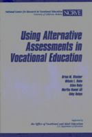 Using Alternative Assessments in Vocational Education 0833024892 Book Cover