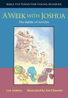 A Week with Joshua: The Battle of Jericho 1733011048 Book Cover