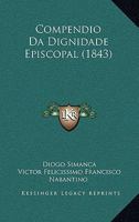 Compendio Da Dignidade Episcopal (1843) 1168328446 Book Cover