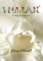 W.O.M.A.N.: A New Definition 1439236313 Book Cover