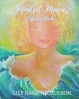 Mindset Magic Coloring Book B08PJWJSZ4 Book Cover