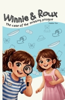 Winnie & Roux: The case of the missing pirogue B0GY6B19ML Book Cover