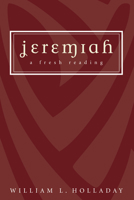 Jeremiah: A Fresh Reading 0829808485 Book Cover