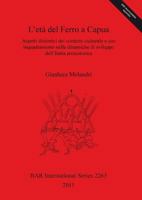 L'et� del Ferro a Capua: Aspetti distintivi del contesto culturale e suo inquadramento nelle dinamiche di sviluppo dell'Italia protostorica 140730836X Book Cover