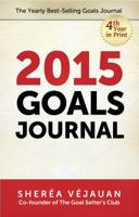 2015 Goals Journal 0972787445 Book Cover