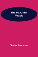 The Beautiful People 1463801823 Book Cover