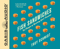 Fish Sandwiches: The Delight of Receiving God's Promises 1631468413 Book Cover