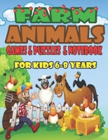 The farm animals for kids Games, puzzles and notebook: Activity Book for Kids 6-8 years, Crosswords, Mazes, Word Search, Coloring, Picture Puzzles, and more! Paperback – April 26, 2020 B087R9NJD6 Book Cover