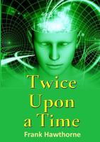 Twice Upon a Time 1291733590 Book Cover