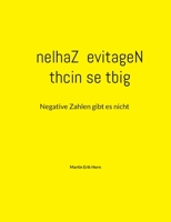 thcin se tbig nelhaZ evitageN: Negative Zahlen gibt es nicht 3756238083 Book Cover
