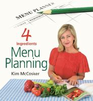 4 Ingredients Menu Planning 0980629497 Book Cover