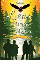 Lena - Stimme der Natur: und die geheime Welt der Mächte (German Edition) 3384814711 Book Cover