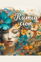 Rumiación: Cómo deshacerse de los pensamientos excesivos y encontrar la paz interior B0CDFWMLNF Book Cover