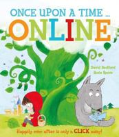 Once Upon a Time... Online: Happily Ever After Is Only a Click Away! 1472392353 Book Cover