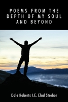 Poems from the Depth of My Soul and Beyond 1977230490 Book Cover