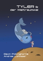 Tyler & der Weltraumwal 3347261011 Book Cover