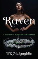 Raven: A Billionaire Russian Mafia Romance 1960332880 Book Cover