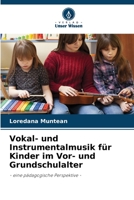 Vokal- und Instrumentalmusik für Kinder im Vor- und Grundschulalter: - eine pädagogische Perspektive - 6206077799 Book Cover