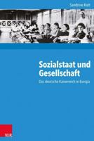 Sozialstaat Und Gesellschaft: Das Deutsche Kaiserreich in Europa 3525370342 Book Cover
