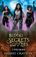 Blood, Secrets and Lies: 2 The Grave 1734214945 Book Cover