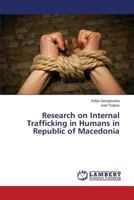 Research on Internal Trafficking in Humans in Republic of Macedonia 365929649X Book Cover