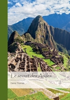 Le secret des Andes (French Edition) 234238890X Book Cover