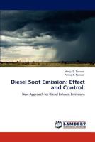 Diesel Soot Emission: Effect and Control: New Approach for Diesel Exhaust Emissions 3848434539 Book Cover