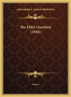 The Elder Question 1169393896 Book Cover