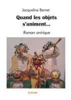 Quand les objets s'animent... (French Edition) 2414592095 Book Cover