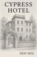 Cypress Hotel B0F9MT79C2 Book Cover