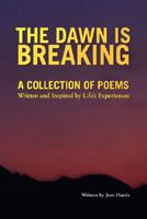 The Dawn Is Breaking 1425779832 Book Cover