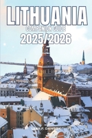 Lithuania Companion Guide 2025/2026: Everything You Need for a Perfect Trip: Updated Tips, Itineraries, and Hidden Gems for the Modern Explorer B0FNRRD1NH Book Cover