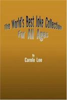 The World's Best Joke Collection for All Ages 1425753868 Book Cover